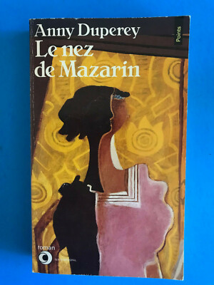 Le nez de Mazarin     Anny Duperey