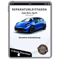 Cupra Born K1 Ab 2021 Karosserie Unfall Instandsetzung Reparaturanleitung Ebook