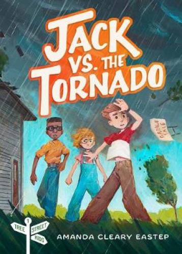 Jack vs. der Tornado: Tree Street Kids (Buch 1) von Cleary Eastep, Amanda - Bild 1 von 2