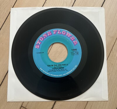 LITTLE SISTER: You're The One-Part II STONE FLOWER Soul Single Sided 45-VG+