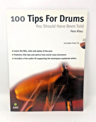 100 Tips for Drums : You Should Have Been Told Includes CD By Pete Riley