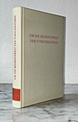 Hans-Georg Gadamer (Hg.): Um die Begriffswelt der Vorsokratiker, 1989 (3.Aufl.)