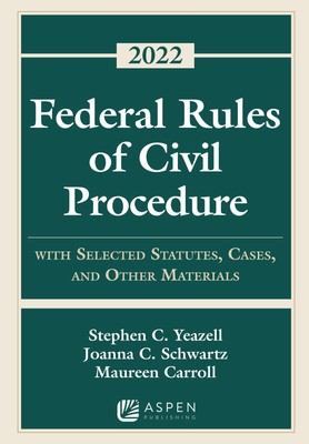 Federal Rules of Civil Procedure: With Selected Statutes and Other Materials...
