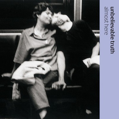 Unbelievable Truth Almost Here (Vinyl) 12'' Album