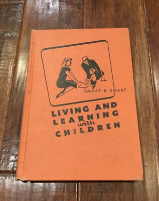 Living And Learning With Children Smart And Smart 1949