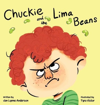 Chuckie and the Lima Beans by Jan L. Anderson Hardcover Book