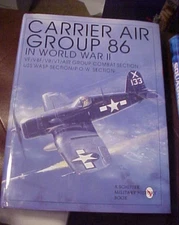 Carrier Air Group 86 by Ltd. Publishing Schiffer (1997, HC) WWII