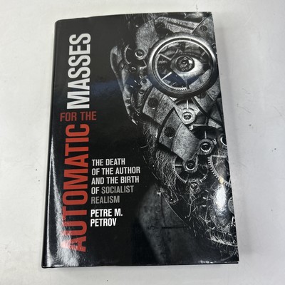 Automatic for the Masses: The Death of the Author and the Birth of Socialist