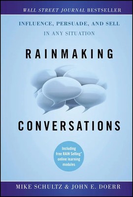 Rainmaking Conversations | Influence, Persuade, and Sell in Any Situation | Buch