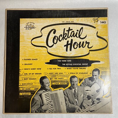The Three Suns & Royale Cocktail Group Cocktail Hour - Royale 1443 33 RPM LP