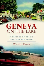 NEW The History Press Geneva on the Lake, OH 9781609494872 Brief History Trade P