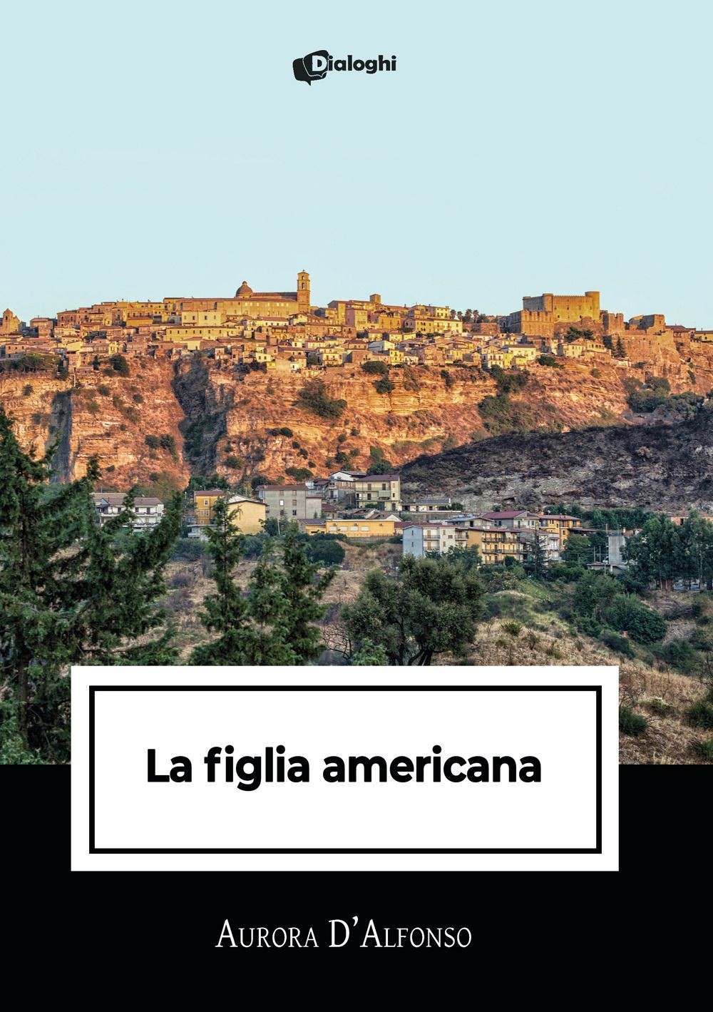 Libri D'Alfonso Aurora - La Figlia Americana