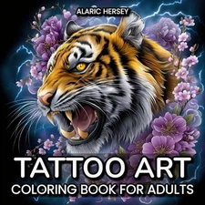 Tattoo Art Coloring Book for Adults: Beautiful Old School and Modern Designs for
