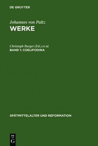 Christoph Burger Coelifodina (Hardback) Spätmittelalter Und Reformation