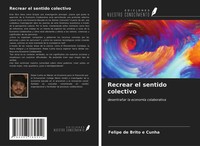 Felipe De Brito E Cunha | Recrear El Sentido Colectivo | Taschenbuch | Spanisch