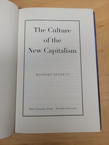Culture of the New Capitalism by Richard Sennett (2006, Hardcover) - Imagen 5 de 14