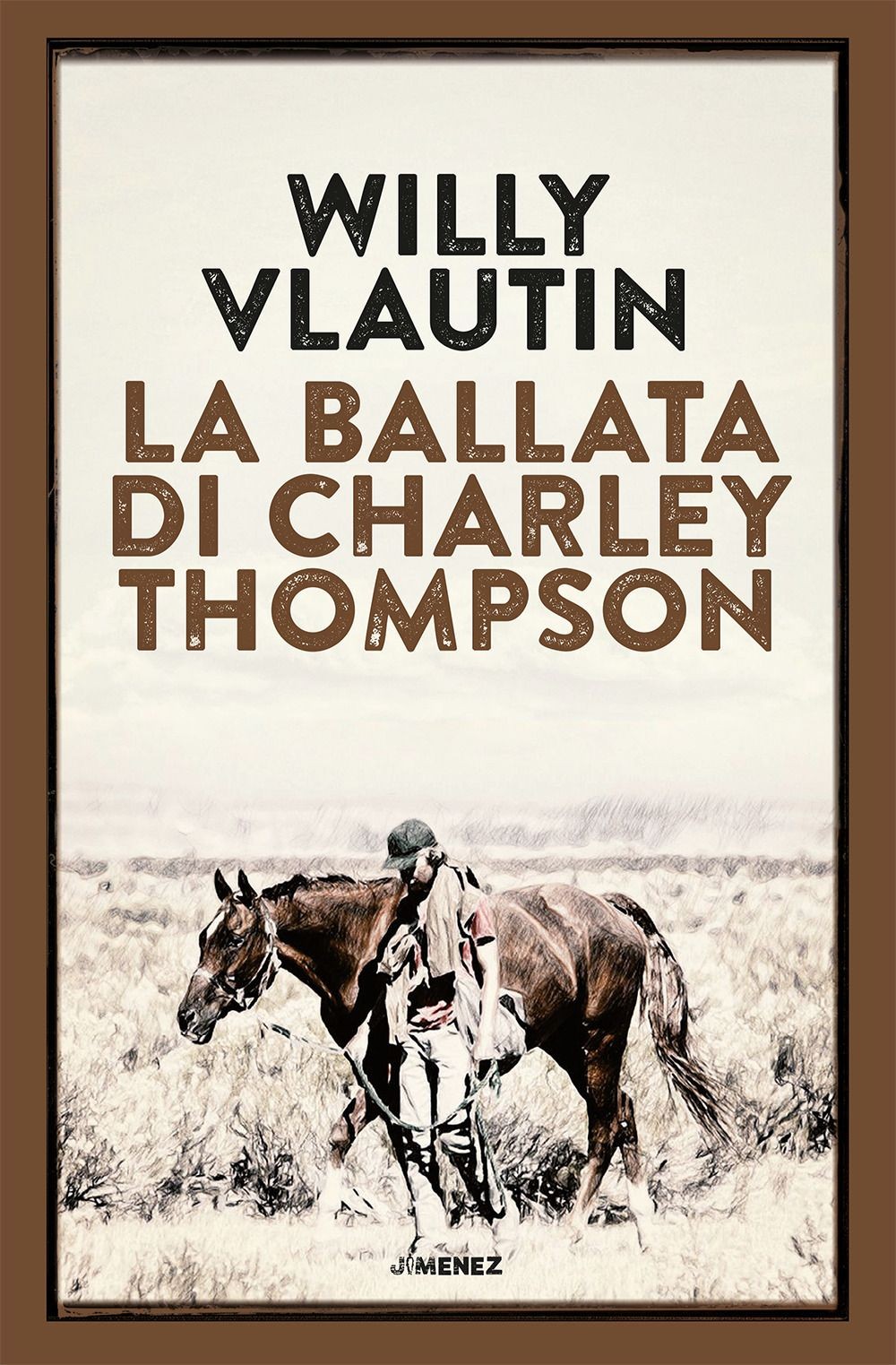 Jimenez La Ballata Di Charley Thompson - Immagine 2