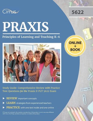 Praxis Principles of Learning and Teaching K-6 Study Guide Cirrus Taschenbuch