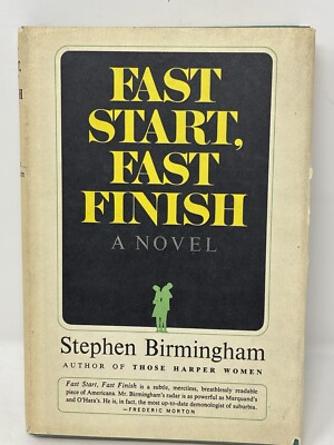 FAST START FAST FINISH by Stephen Birmingham 1st Edition HC DJ Book 1966 VTG
