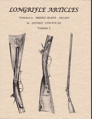 Longrifle Articles Vol 1 published in Muzzle Blasts 1965-2001 Free USA Shipping!