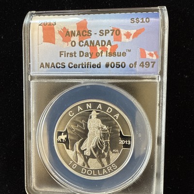 2013 ANACS SP70 O Canada First Day of Issue 10 Dollar Silver Coin