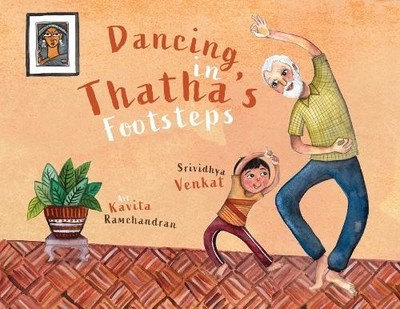 Srividhya Venkat Dancing in Thatha's Footsteps (Taschenbuch)
