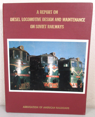 A Report on Diesel Locomotive Design Maintenance Soviet Railways 1966