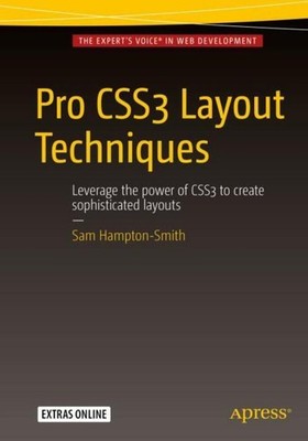 Pro CSS3 Layout Techniques Sam Hampton-Smith