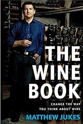 Wine Book : Changing the Way You Think about Wine Hardcover Matth