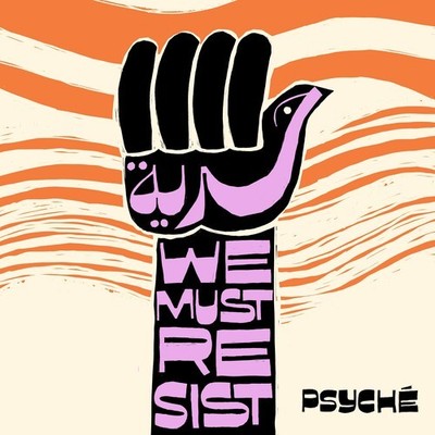 Psyche - Hurriya (We Must Resist) [New 7'' Vinyl]