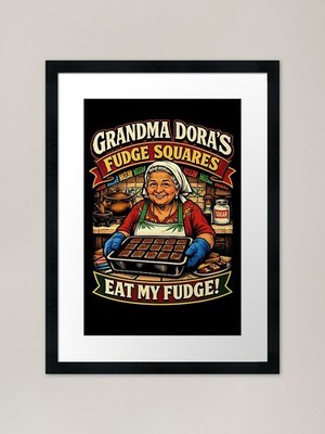 Oma Doras Fudge Pie, Eat my Fu gerahmtes Wandbild Poster Leinwanddruck Bild