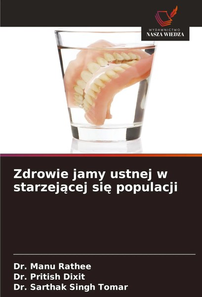 Manu Rathee (U. A.) | Zdrowie Jamy Ustnej W Starzej¿Cej Si¿ Populacji | Buch-image