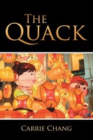 Carrie Chang | The Quack | Taschenbuch | Englisch (2018) | Xlibris US