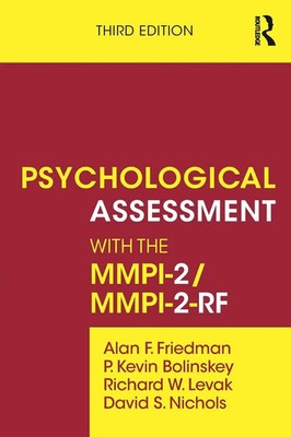Psychological Assessment with the MMPI-2 / MMPI-2-RF Alan F. Friedman (u. a.)