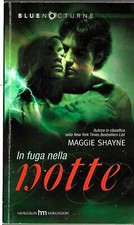 Blue Nocturne: Maggie Shayne: Fuga nella Notte: ottimo
