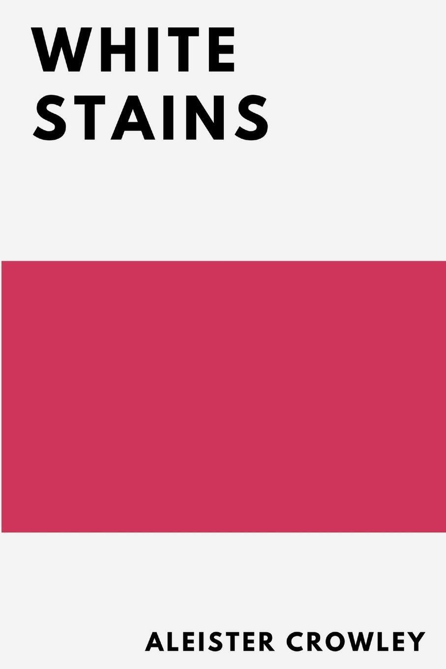 Thumbnail - Aleister Crowley | White Stains | Taschenbuch | Englisch (2017) |