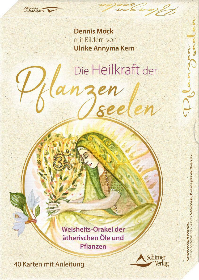 Die Heilkraft Der Pflanzenseelen - Weisheits-orakel Der Ätherischen