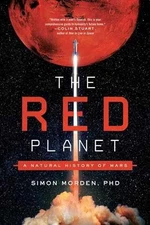 The Red Planet: A Natural History of - Hardcover, by Morden Ph.D. Simon - Good b