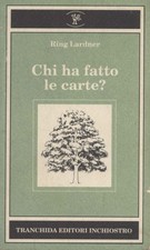 Chi ha fatto le carte? - Ring Lardner (Tranchida Editori) [1993]