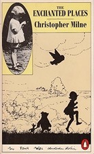 The Enchanted Places, Milne, Christopher