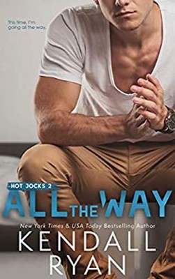 All the Way Paperback Kendall Ryan