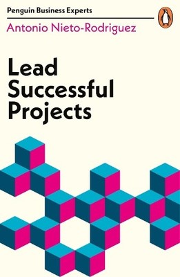 Antonio Nieto-Rodriguez Lead Successful Projects (Paperback) (UK IMPORT)