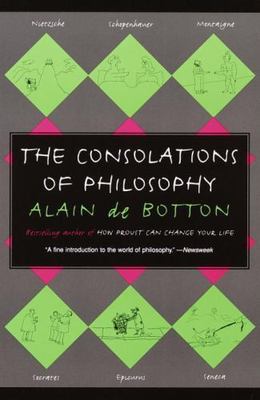 Consolations of Philosophy by Alain De Botton (2001, Trade Paperback)