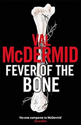 Fever Of The Bone Hardcover Val Mcdermid -