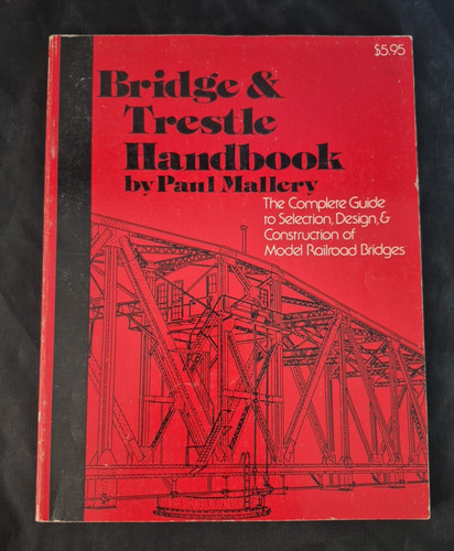 Bridge & Trestle Handbook Paul Mallery 1976 Revised Edition Paperback