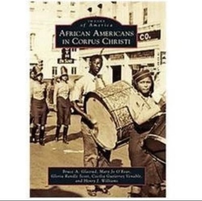 African Americans in Corpus Christi (Images of America), Glasrud, Bruce A.,O Rea