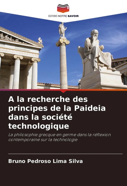 Bruno Pedroso Lima Silva | A La Recherche Des Principes De La Paideia Dans La...-image