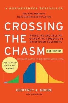 Crossing the Chasm, 3rd Edition: - Paperback, by Moore Geoffrey A. - Very Good