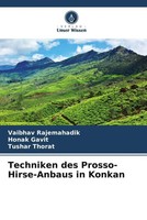 Vaibhav Rajemahadik (U. A.) | Techniken Des Prosso-Hirse-Anbaus In Konkan | Buch