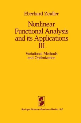 Nonlinear Functional Analysis and its Applications: III: Variational Methods and